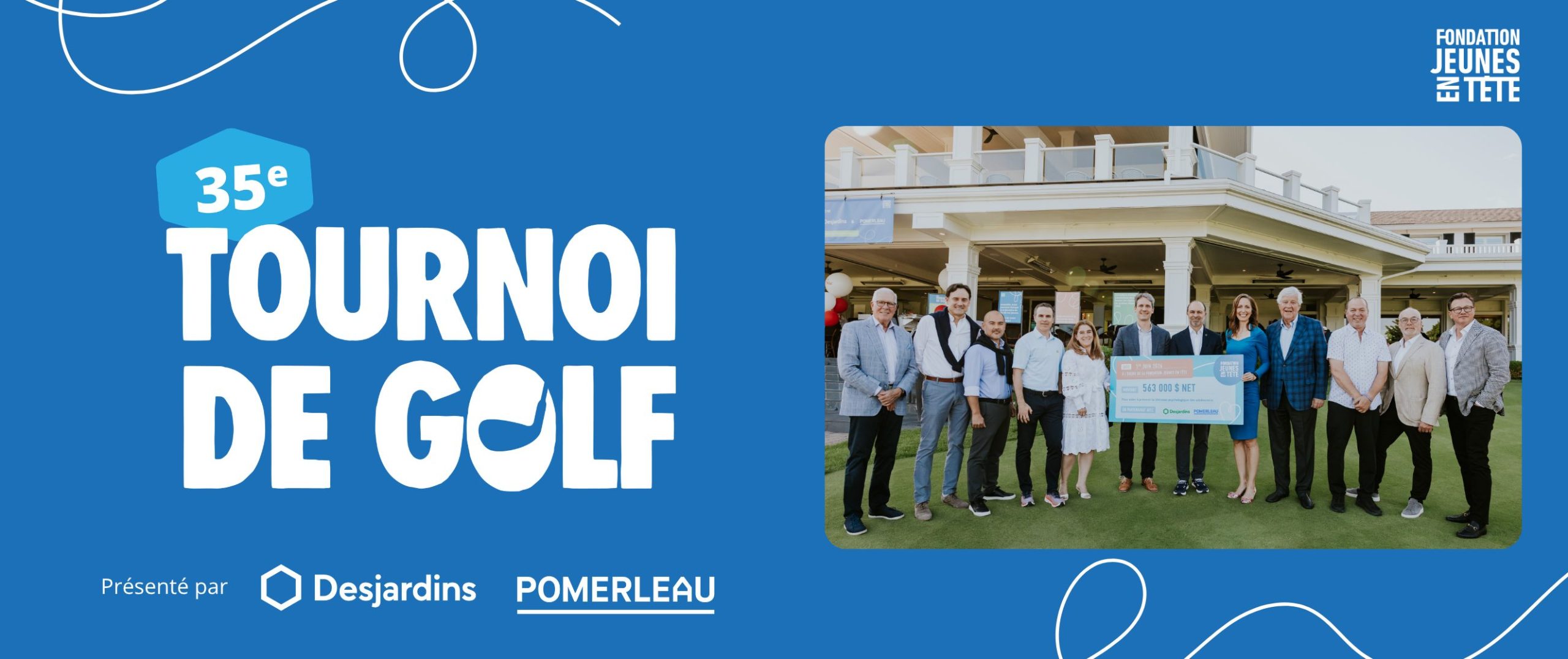 563 000 $ NET AMASSÉS AU 35E TOURNOI DE GOLF !