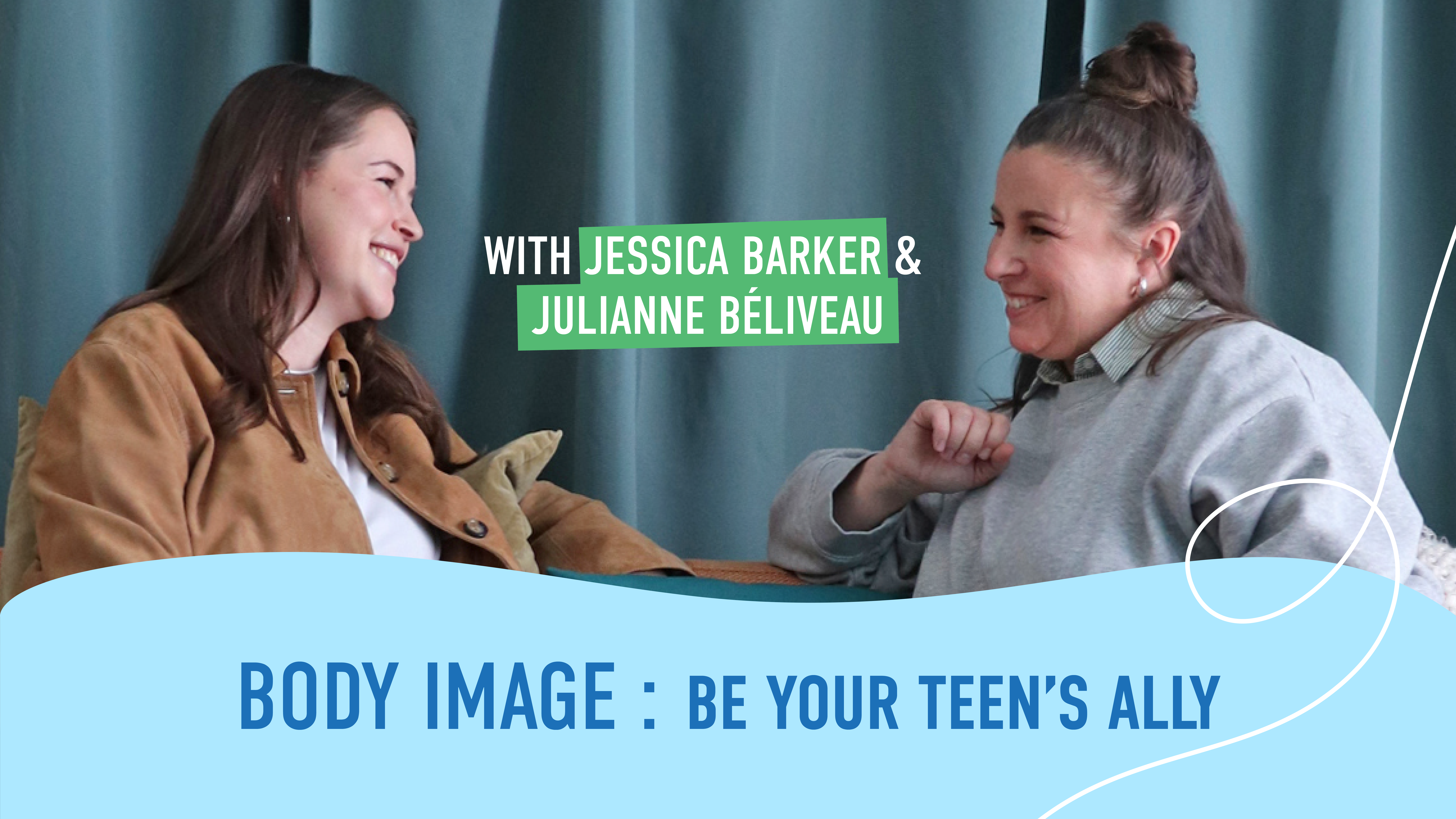 Back to School, Body image: be your teen's ally
