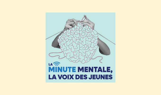 LA MINUTE MENTALE, LA VOIX DES JEUNES